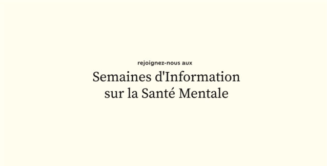 Titre de la vidéo : Semaines d'information sur la santé mentale